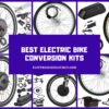 Best Electric Bike Conversion Kits