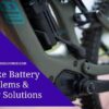 E Bike Battery Problems