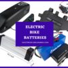 electric bike batteries